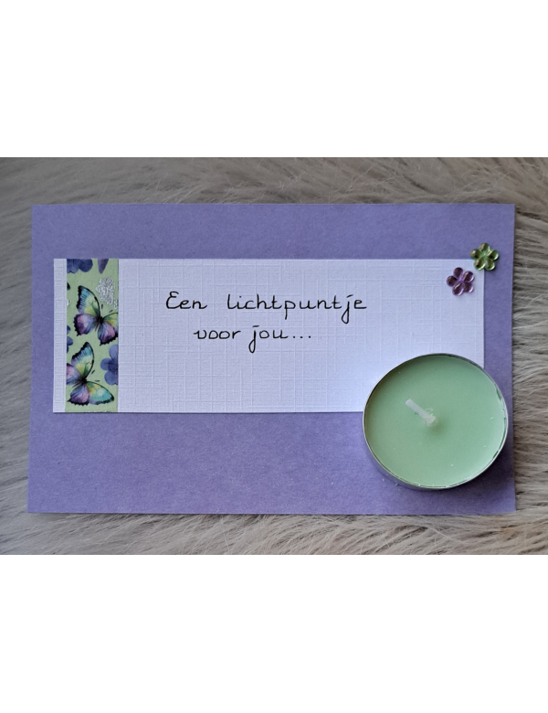 Kaartje lila + waxinelichtje groen  'Een lichtpuntje voor jou'...