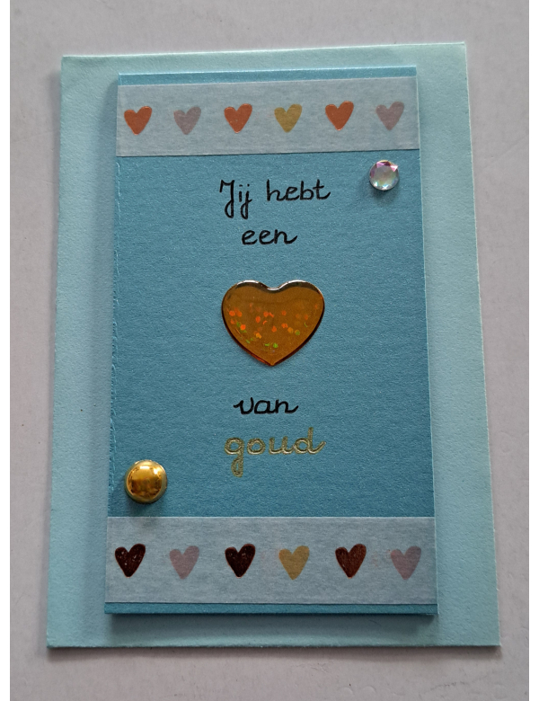 Wenskaartje klein + envelopje / Jij hebt een hart van goud