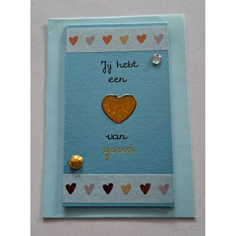 Wenskaartje klein + envelopje / Jij hebt een hart van goud