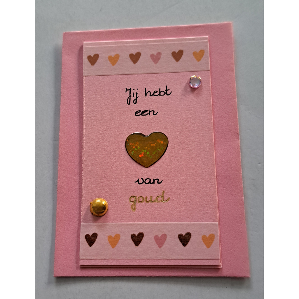 Wenskaartje klein roze + envelopje / Jij hebt een hart van goud
